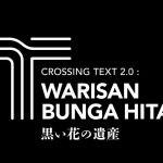Jahit Tubuh, Kekuasaan, dan Ingatan: Sambut 'Silang Teks 2.0' LTC dan Theatre Company Shelf Jepang